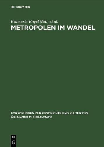 Metropolen Im Wandel Zentralitaet in Ostmitteleuropa an Der Wende Vom Mittelalter