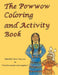 The Powwow Coloring and Activity Book