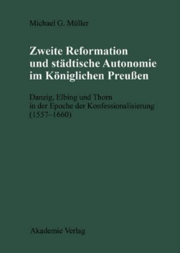 Zweite Reformation & Stadtische Autonomi