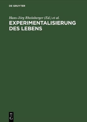 Die Experimentalisierung DES Lebens