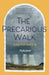 The Precarious Walk