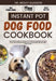Instant Pot Dog Food Cookbook