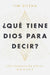 QU TIENE DIOS PARA DECIR?