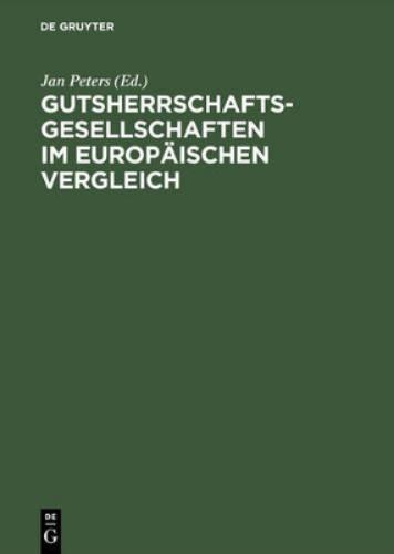 Gutsherrschaftsgesellschaften Im Europaischen Vergleich