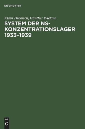 System Der Ns-Konzentrationslager 1933-1939