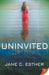 Uninvited