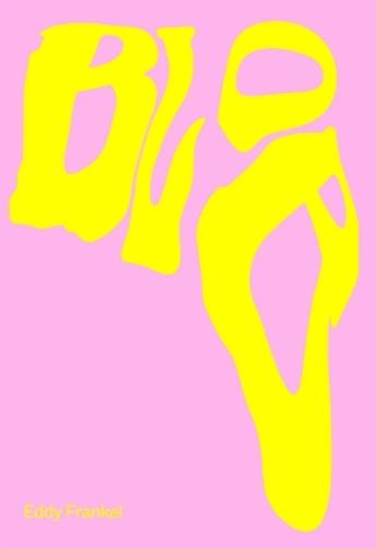 Eddy Frankel: Blob