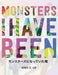 Monsters I Have Been