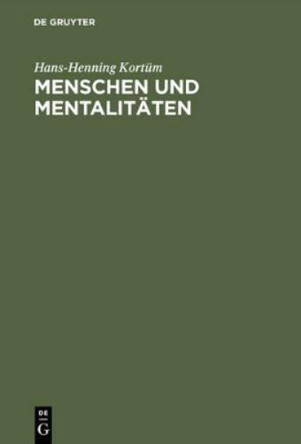Menschen Und Mentalitaeten Einfuehrung in Vorstellungswelten DES Mittelalters
