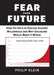 Fear Your Future