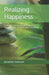 Realizing Happiness