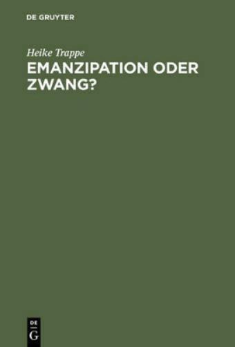 Emanzipation Oder Zwang? Frauen in Der DDR Zwischen Beruf, Familie Und Sozialpolitik