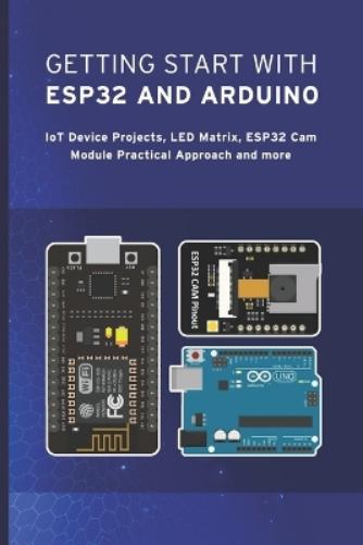 Getting Start with Esp32 and Arduino