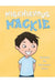 Mischievous Mackie