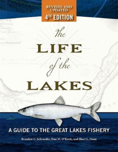 The Life of the Lakes, 4th Ed.