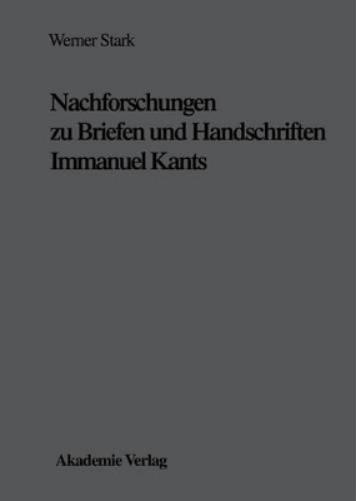 Nachforschungen Zu Briefen Und Handschriften Immanuel Kants