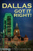 Dallas Got It Right
