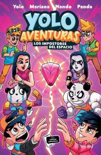 Yolo Aventuras 3. Los Impostores del Espacio / Yolo Adventures 3. Space Impostors