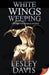 White Wings Weeping