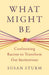 What Might Be