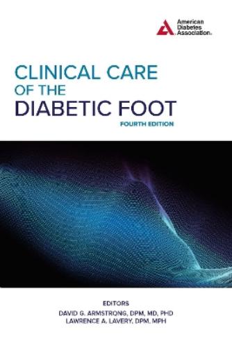 Clinical Care of the Diabetic Foot, 4th Edition