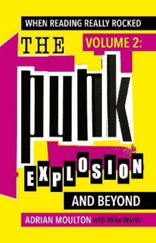When Reading Really Rocked, volume 2: The Punk Explosion and Beyond