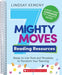 7 Mighty Moves Reading Resources: Ready-To-Use Tools and Templates to Transform Your Teaching