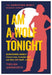 I Am A Wolf Tonight