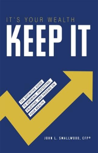 It's Your Wealth-Keep It