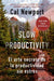 Slow Productivity (Slow Productivity Spanish Edition)