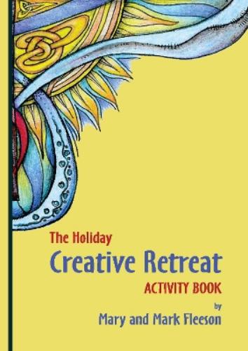 The Holiday Creative Retreat Activity Book