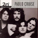 The Best Of Pablo Cruise: Millennium Collection