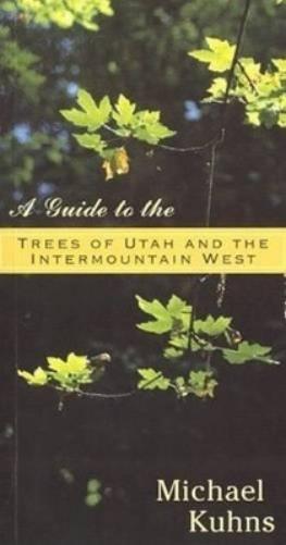 Guide To The Trees Of Utah