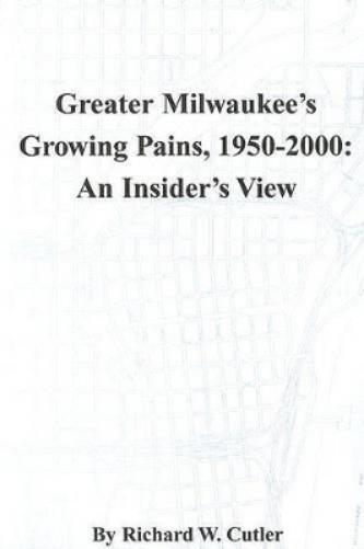 Greater Milwaukee's Growing Pains, 1950-2000