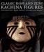 Classic Hopi & Zuni Kachina Figures