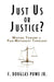 Just Us or Justice