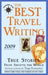 The Best Travel Writing 2009