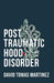 Post Traumatic Hood Disorder