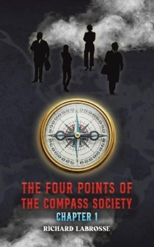The Four Points of the Compass Society: Chapter 1