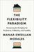 The Flexibility Paradigm