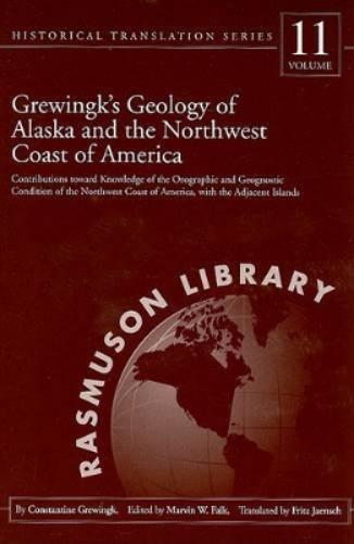 Grewingk's Geology of Alaska and the Northwest Coast of America.
