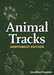 Animal Tracks of the Northwest Playing Cards: Your Way to Easily Identify Animal Tracks (Nature's Wild Cards