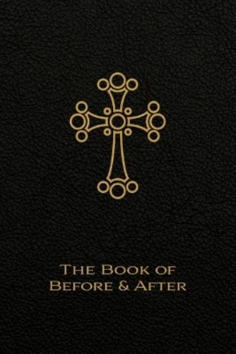 The Book of Before and After