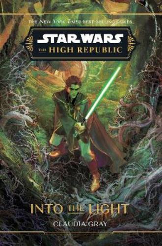 Star Wars: The High Republic: Into the Light: 9 (Star Wars: The High Republic (Young Adult