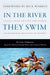 In the River They Swim