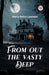 From out the Vasty Deep (Edition2024)
