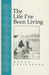 Life I've Been Living