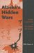 Alaska's Hidden Wars