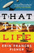 That Tiny Life