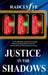 Justice in the Shadows